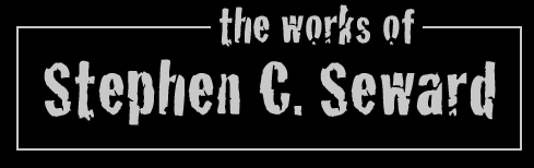 The Works of Stephen C. Seward
